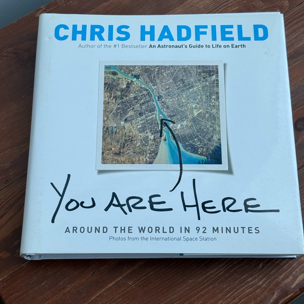 You Are Here by Chris Hadfield Canadian Astronaut Travel Picture Book